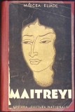 MAITREYI. PRIMA EDITIE-MIRCEA ELIADE-343131