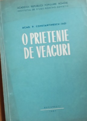 O PRIETENIE DE VEACURI - O. CONSTANTINESCU-IASI foto