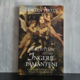 Doreen Virtue - Asertivitate pentru &icirc;ngerii păm&acirc;nteni. Cum să fim plini de iubire &icirc;n loc să fim &bdquo;drăguți&rdquo;