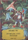Intamplari fara ghiozdan - Adina Maria Popa, Facla 1987 - Carte Povesti copii, 97 pagini