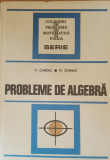 PROBLEME DE ALGEBRA - V. CHIRIAC și M. CHIRIAC - EDITURA TEHNICA
