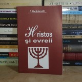 F. MARTINKOVSKI - HRISTOS SI EVREII , 2006 *