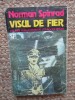Visul de Fier - Norman Spinrad, Nemira 1994, Carte SF Beletristica, 315 Pagini