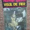 VISUL DE FIER - Norman Spinrad