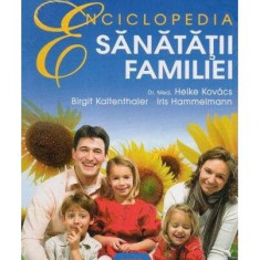 Enciclopedia sănătăţii familiei - Paperback brosat - Birgit Kaltenthaler, Heike Kovacs, Iris Hammelmann - Niculescu