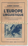 Cumpara ieftin L&#039;Europe Linguistique - Albert Dauzat