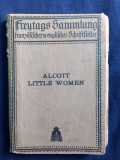 Louisa May Alcott - Little Women _ carte &icirc;n limba engleză ( 1917 )