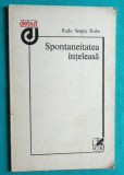 Radu Sergiu Ruba &ndash; Spontaneitatea inteleasa ( volum debut )