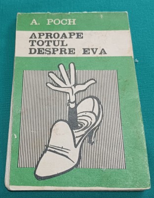 APROAPE TOTUL DESPRE EVA *A. POCH *CARICATURI*ASOCIAȚIA ARTIȘTILOR PLASTICI *11 foto