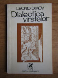 Leonid Dimov - Dialectica varstelor prima editie 1977 tiraj 1370 ex.