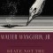 Beate Not the Poore Desk: A Writer to Young Writers