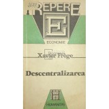 Xavier Frege - Descentralizarea (Editia: 1991)