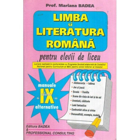 Mariana Badea - Limba si literatura romana pentru elevii de liceu - clasa a IX-a - 119972