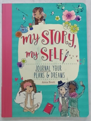 MY STORY , MY SELF , JOURNAL YOUR PLANS and DREAMS by ANNA BRETT , 2018 foto