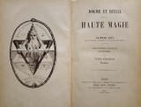 MAGIE NEAGRĂ: Cartea lui Levi, Dogme et Rituel de la HAUTE MAGIE,I-II,Paris,1894