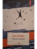 Don DeLillo - Omul cazator (Editia: 2015)
