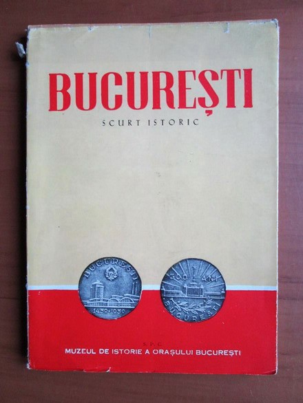 Florian Georgescu - Bucuresti, scurt istoric (1959)