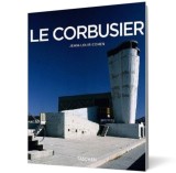 Le Corbusier, 1887-1965: The Lyricism of Architecture in the Machine Age - Jean Louis Cohen - Editura Taschen