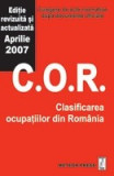 Clasificarea ocupatiilor din Romania ( Culegere de Acte Normative ) (actualizata august 2008)