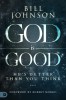God Is Good: He&#039;s Better Than You Think