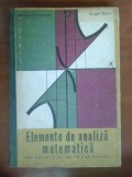 Elemente de analiza matematica. Manual pt anul 3 licee