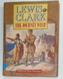 LEWIS AND CLARK THE JOURNEY WEST by ALBERT and JANE SALISBURY , drawings by CARTER LUCAS , 1993