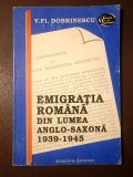 V. Fl. Dobrinescu - Emigrația rom&acirc;nă din lumea anglo-saxonă 1939-1945