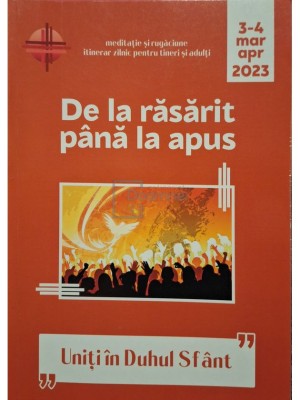 Cristian Diac (Coord.) - De la rasarit pana la apus, vol. 3-4 mar-apr 2023 (Editia: 2023) foto