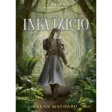 Az inkviz&iacute;ci&oacute; - Id&eacute;ző-tril&oacute;gia 2. - Taran Matharu