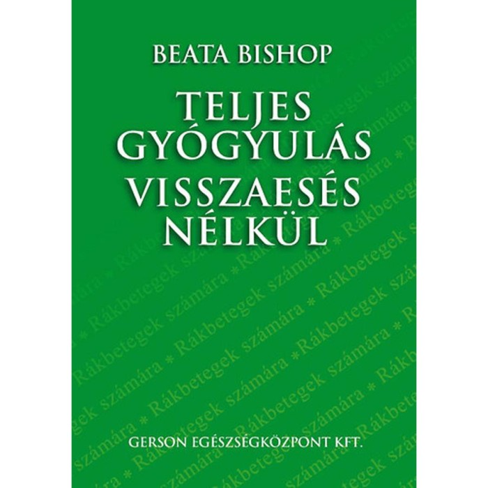 Teljes gy&oacute;gyul&aacute;s visszaes&eacute;s n&eacute;lk&uuml;l - Beata Bishop