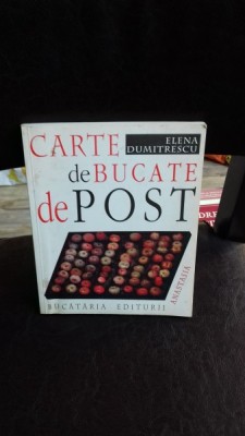 CARTE DE BUCATE DE POST - ELENA DUMITRESCU foto