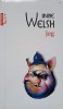 Jeg - Irvine Welsh, Polirom, 2014, Romana, 516 pagini, Roman Beletristica