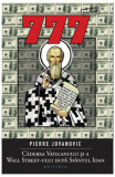 777. Căderea Vaticanului şi a Wall Street-ului după Sf&acirc;ntul Ioan - Paperback brosat - Pierre Jovanovic - Philobia
