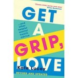 Get a Grip, Love