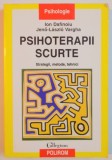PSIHOTERAPII SCURTE , STRATEGII , METODE , TEHNICI de ION DAFINOIU , JENO - LASZLO VARGHA , 2005