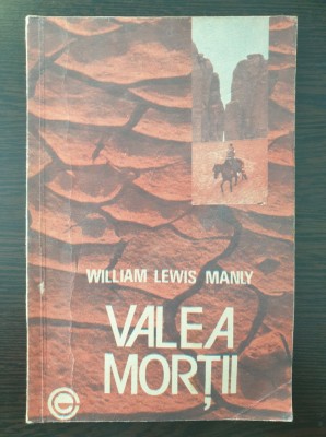 VALEA MORTII - Willaim Lewis Manly foto