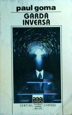 Paul Goma - Garda inversa foto