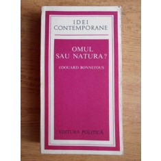 Edouard Bonnefous - Omul sau natura?