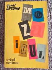 Mozaicul - Aurel Antonie, 1983, 192 pagini, stare buna foto