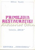 Cumpara ieftin Primejdia Restauratiei - Mihai Teofil