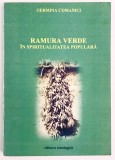 Ramura verde in spiritualitatea populara, Germina Comanici