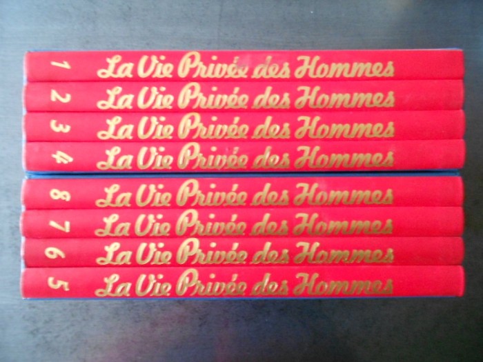 LOUIS-RENE NOUGIER - LA VIE PRIVEE DES HOMMES 8 volume, Editie Integrala