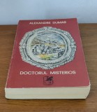 Alexandre Dumas - Doctorul misterios. Fiica marchizului (2 volume)