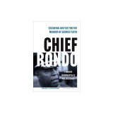 Chief Rondo: Securing Justice for the Murder of George Floyd