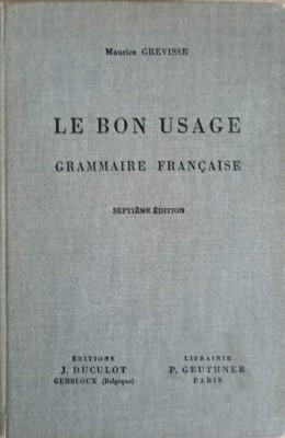 LE BON USAGE. GRAMMAIRE FRANCAISE-MAURICE GREVISSE foto