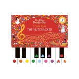 The Story Orchestra: I Can Play: The Nutcracker: Learn 8 Easy Pieces from the Series!