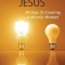Think Like Jesus: 40 Days to Creating a Miracle Mindset