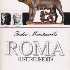 AS - INDRO MONTANELLI - ROMA, O ISTORIE INEDITA