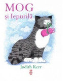 Mog si Iepurila - Judith Kerr