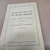 Asezarile dacice din muntii Orastiei - C. Daicoviciu si Al. Ferenczi